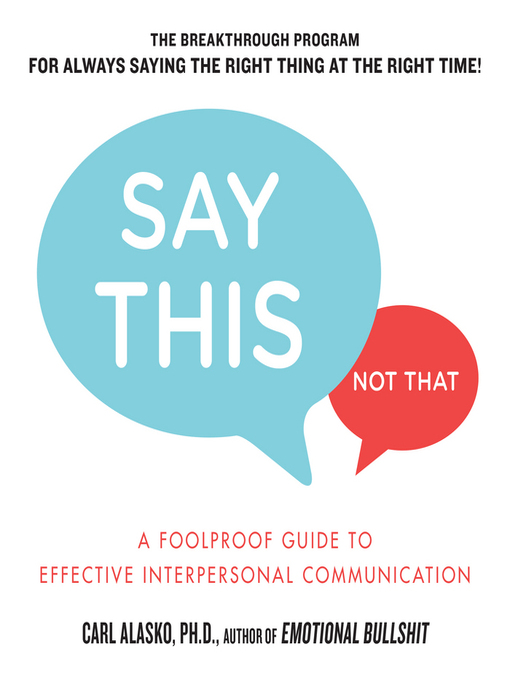 Title details for Say This, Not That by Carl Alasko - Available